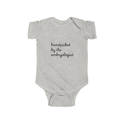 “Handpicked by the Embryologist” Infant Onesie