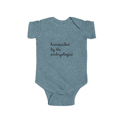 “Handpicked by the Embryologist” Infant Onesie