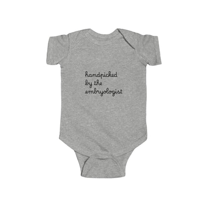 “Handpicked by the Embryologist” Infant Onesie