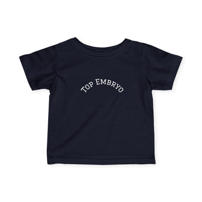 Infant Tee — Subtle 'Top Embryo' Minimalist Baby Shirt, White Font