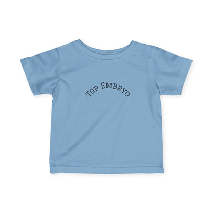 Infant Tee — "Top Embryo" Cute Minimalist Baby Shirt