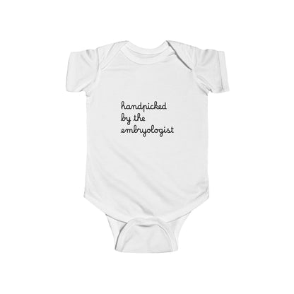 “Handpicked by the Embryologist” Infant Onesie