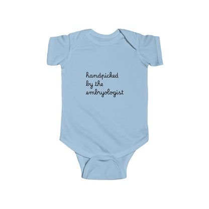 “Handpicked by the Embryologist” Infant Onesie
