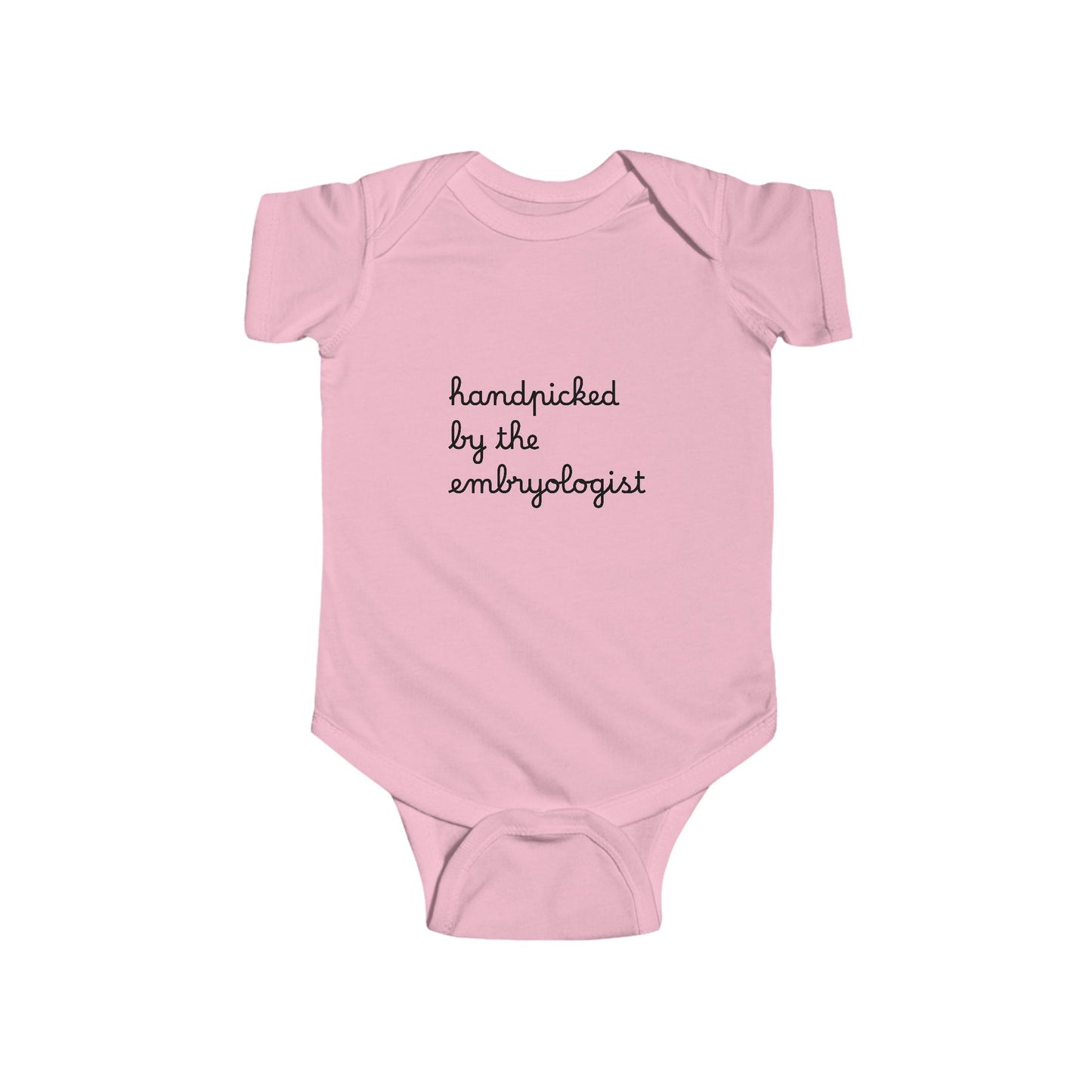“Handpicked by the Embryologist” Infant Onesie