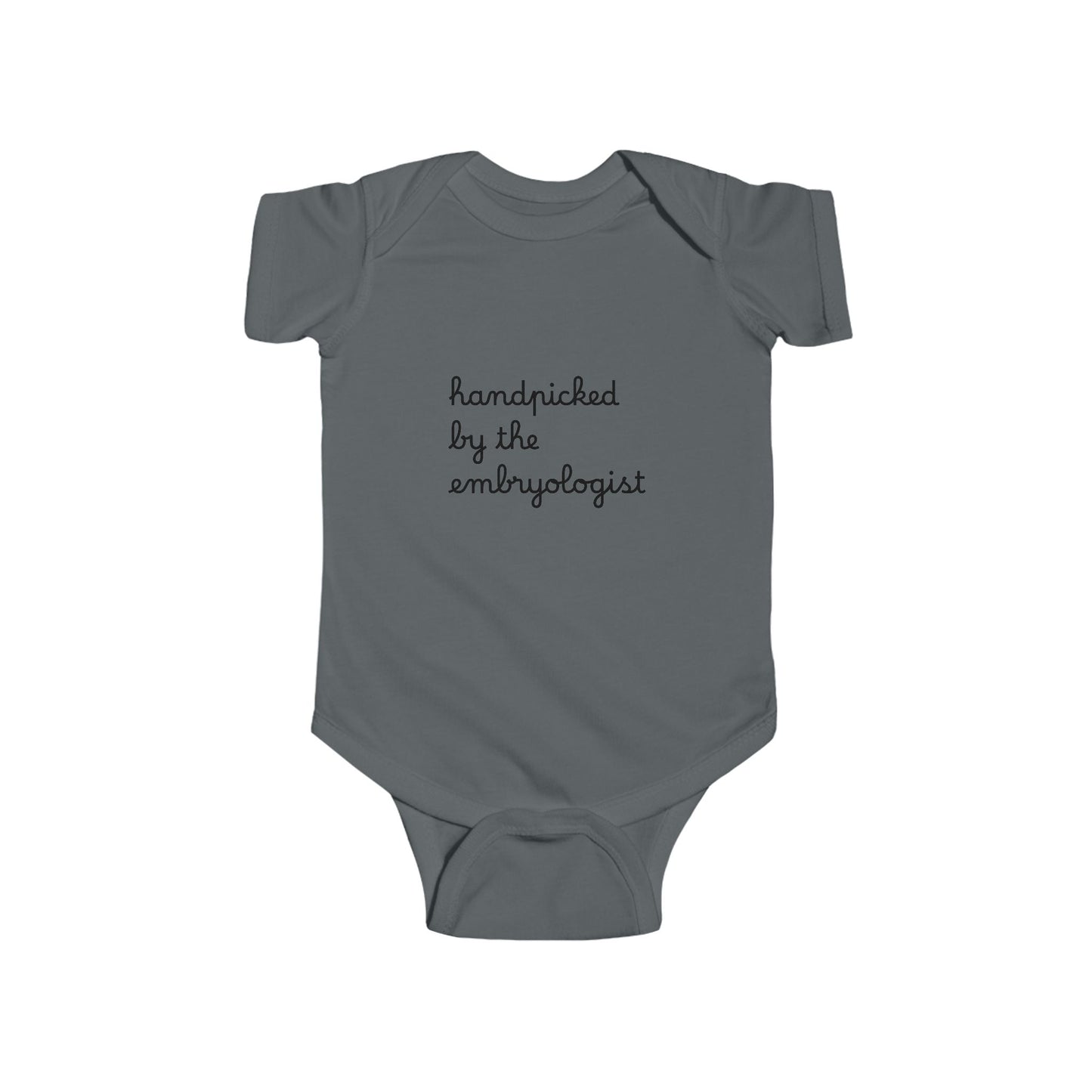 “Handpicked by the Embryologist” Infant Onesie