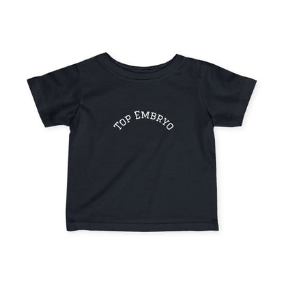 Infant Tee — Subtle 'Top Embryo' Minimalist Baby Shirt, White Font